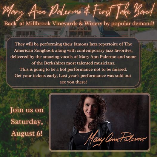 Mary Ann Palermo & First Take Band at The Millbrook Winery, Saturday, August 6, starting at 5:30 p.m.
