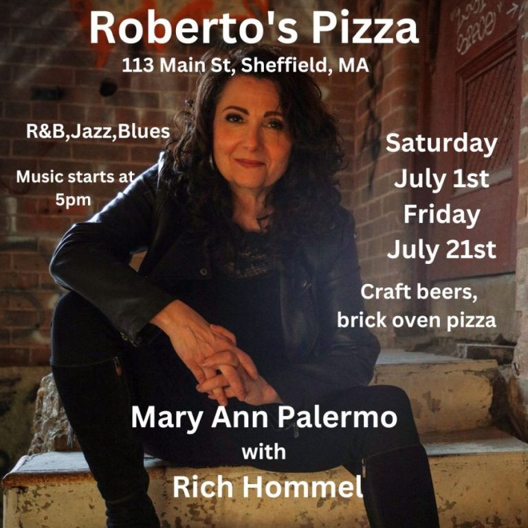 Mary Ann Palermo at Roberto’s, Saturday, July 1 and Friday, July 21 and at Oasis Bar & Grill, Thursday, July 6 and Saturday, July 8