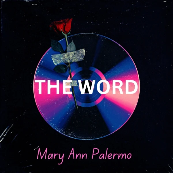 Mary Ann Palermo’s and Tom Teeley’s “The Word” Re-imagines a Lesser-Known Beatles’ Song with components of Pop/Rock, with a Jazz Vibe